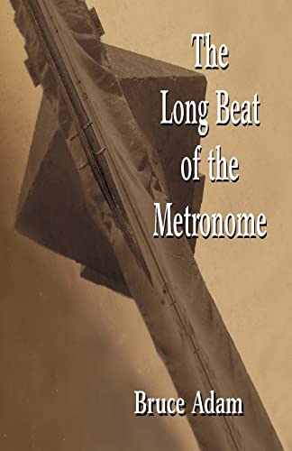 Imagen de archivo de The Long Beat of the Metronome a la venta por PBShop.store US