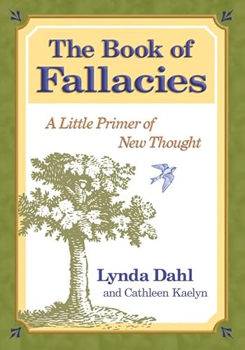 Imagen de archivo de The Book of Fallacies: A Little Primer of New Thought a la venta por ThriftBooks-Dallas