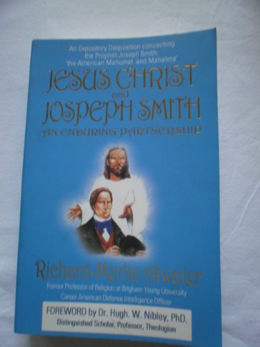 Stock image for Jesus Christ and Joseph Smith: An Enduring Partnership for sale by Anderson Book