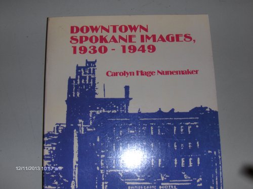 Downtown Spokane Images, 1930-1949