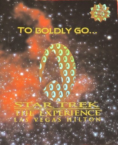 9780966140804: To Boldly Go... Star Trek the Experience Las Vegas Hilton [GRAND OPENING BOOKLET] [Paperback] [Jan 01, 1997] Paramount Parks