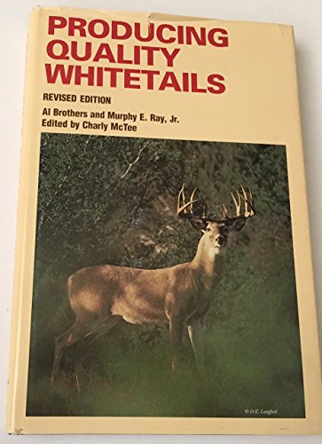 9780966141108: Producing Quality Whitetails Revised Edition