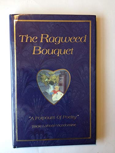 9780966141313: The Ragweed Bouquet, Vol. 1
