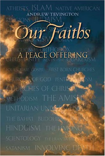 Imagen de archivo de Our Faiths: A Peace Offering a la venta por Half Price Books Inc.