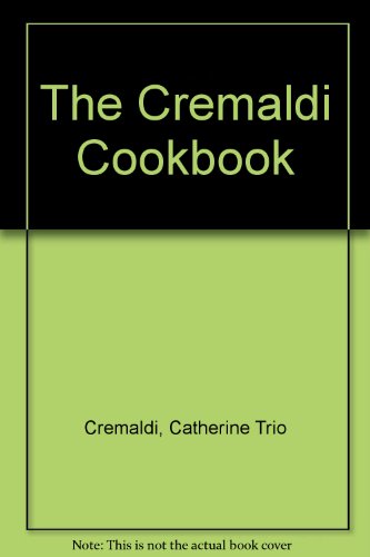 Imagen de archivo de The Cremaldi cookbook a la venta por Wonder Book