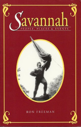 Imagen de archivo de Savannah People, Places & Events: A Historic Tour Guide a la venta por ThriftBooks-Dallas