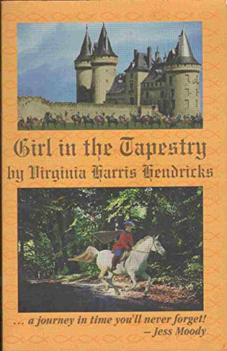 Stock image for Girl in the Tapestry for sale by The Book House, Inc.  - St. Louis