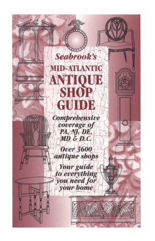 9780966167719: Seabrooks Mid Atlantic Antique Shop Guide: Covering 3600 Shops in the Pa, Nj. De,md And D. C.