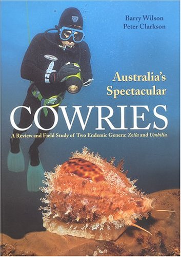 9780966172027: Australia's Spectacular Cowries: A Review and Field Study of Two Endemic Genera, Zoila and Umbilia