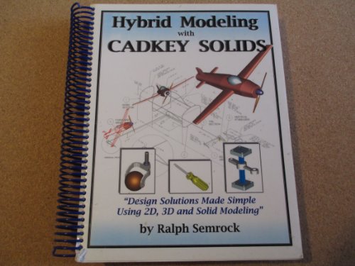 9780966180008: Hybrid Modeling with Cadkey Solids