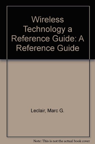 Stock image for Wireless Technology "A Reference Guide" for sale by Wonder Book