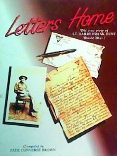 Imagen de archivo de Letters Home: The True Story of Lt. Harry Frank Hunt, Veterinary Reserve Corps, Aef, Wwi a la venta por Kisselburg Military Books