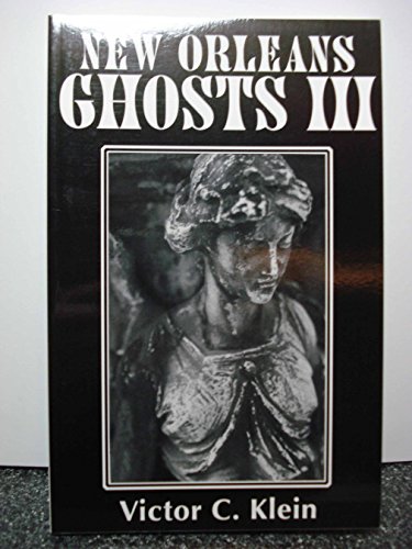 Beispielbild fr New Orleans Ghosts III zum Verkauf von HPB-Ruby