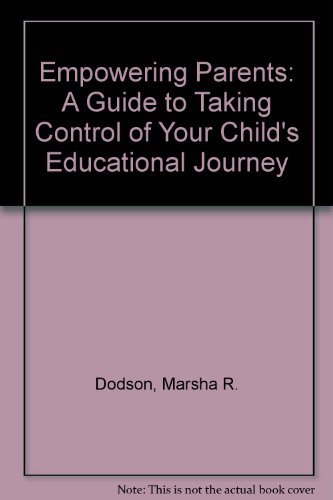 Beispielbild fr Empowering Parents: A Guide to Taking Control of Your Child's Education zum Verkauf von Books From California