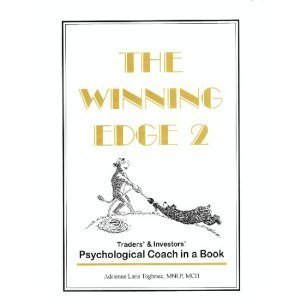 Stock image for The Winning Edge 2: Traders' & Investors' Psychological Coach in a Book for sale by HPB-Red