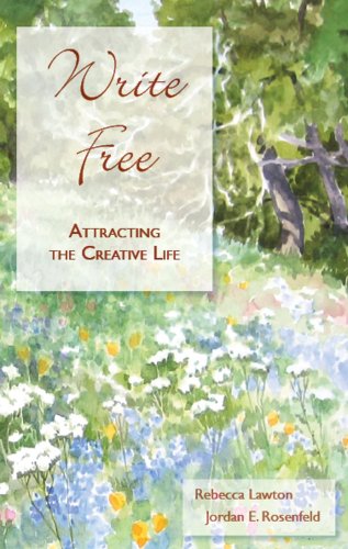 Beispielbild fr Write Free: Attracting the Creative Life zum Verkauf von Half Price Books Inc.