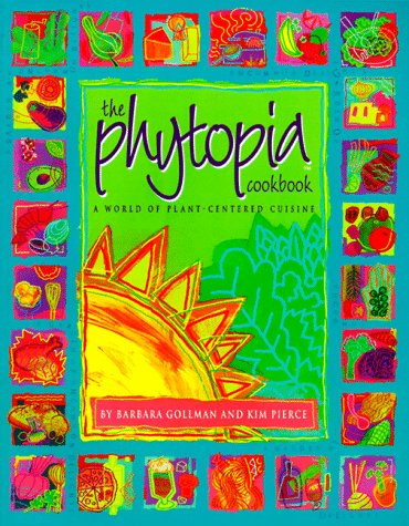 9780966187540: The Phytopia Cookbook: A World of Plant-centred Cuisine
