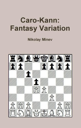 Caro-Kann: Fantasy Variation by Minev, Nikolay