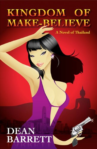 9780966189902: Kingdom of Make-believe: A Novel of Thailand