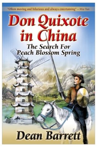 Stock image for Don Quixote in China: The Search for Peach Blossom Spring for sale by ThriftBooks-Dallas