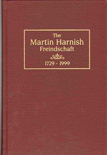 9780966190731: The Martin Harnish Freindschaft: A revision of the Harnish Freindschaft, 1729-1926