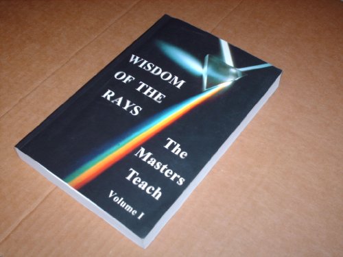 Stock image for Wisdom of the Rays Vol. I : The Masters Teach for sale by Better World Books