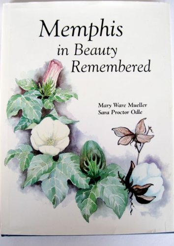 Imagen de archivo de Memphis in Beauty Remembered a la venta por Books from the Past