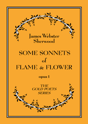 Stock image for Some Sonnets of Flame & Flower (The gold poets series) for sale by The Book Cellar, LLC