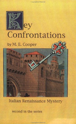 Key Confrontations (2nd in the Italian Renaissance Series) (9780966202069) by Cooper, M. E.
