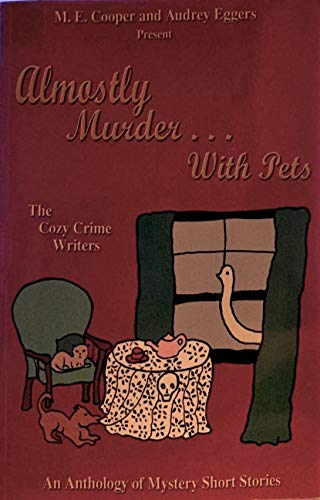 Stock image for Almostly Murder . With Pets for sale by Archives Books inc.