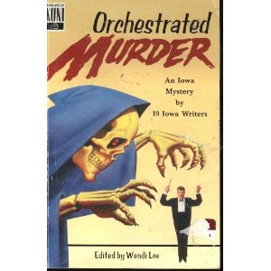 Beispielbild fr Orchestrated Murder An Iowa Murder Mystery zum Verkauf von Orion Tech