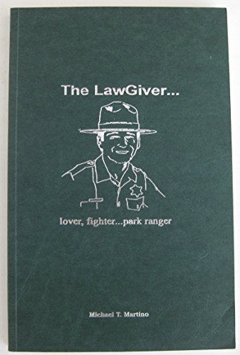 Stock image for The LawGiver. lover, fighter. park ranger for sale by Recycle Bookstore
