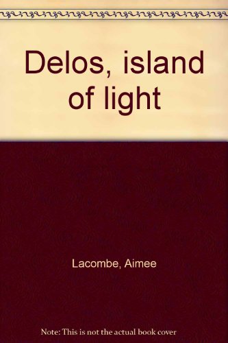 Beispielbild fr Delos, island of light zum Verkauf von Celt Books