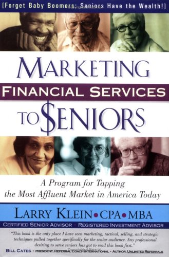 Beispielbild fr Marketing Financial Services to Seniors zum Verkauf von Wonder Book