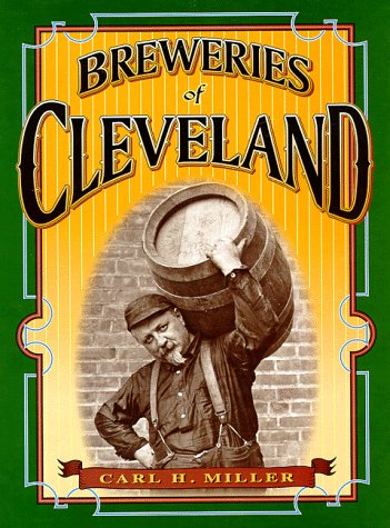 Imagen de archivo de Breweries of Cleveland (Locally Brewed) a la venta por Zubal-Books, Since 1961