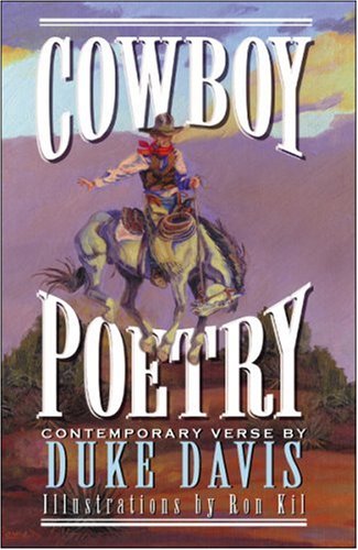 Stock image for Cowboy Poetry Contemporary Verse by Duke Davis for sale by Bookmans