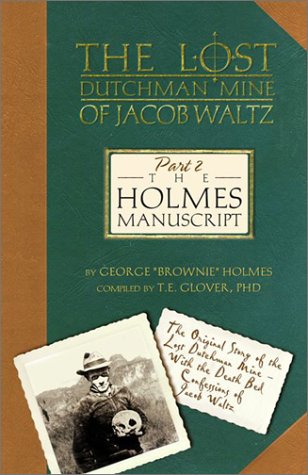 9780966209174: The Holmes Manuscript: The Lost Dutchman Mine of Jacob Waltz