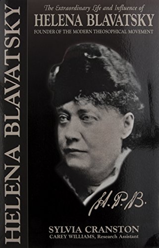 Beispielbild fr H. P. B. : The Extraordinary Life and Influence of Helena Blavatsky, Founder of the Modern Theosophical Movement zum Verkauf von Better World Books