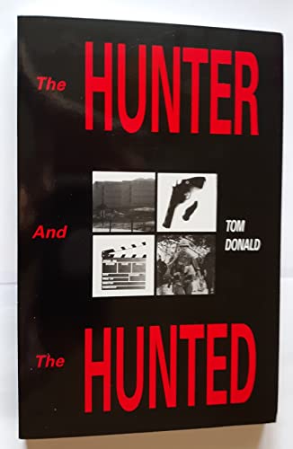 9780966216509: The Hunter and the Hunted