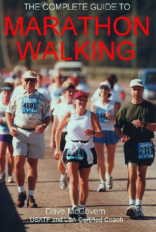 Stock image for The Complete Guide to Marathon Walking for sale by SecondSale