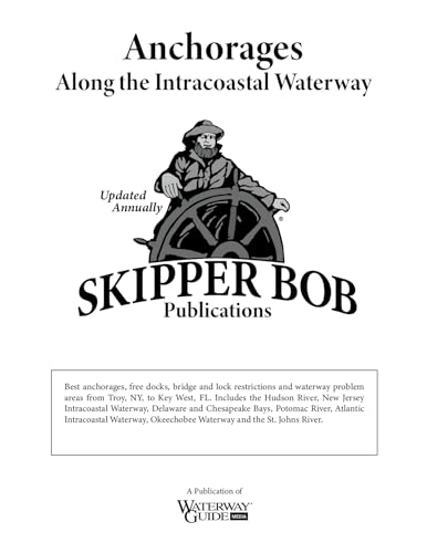 Beispielbild fr Skipper Bob: Anchorages Along the Intracoastal Waterway zum Verkauf von Books Unplugged