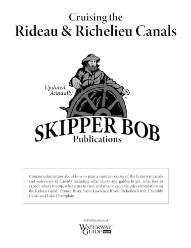 Beispielbild fr Skipper Bob: Cruising the Rideau and Richelieu Canals zum Verkauf von Irish Booksellers