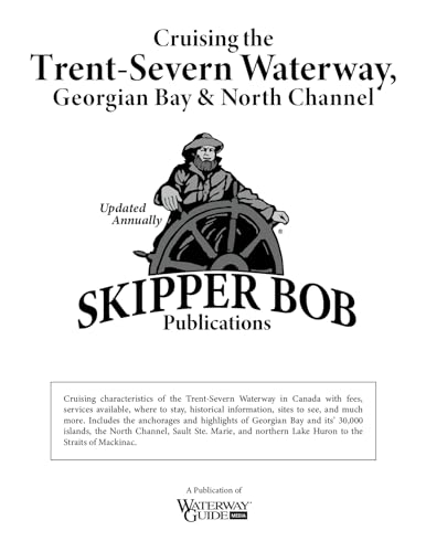 Stock image for Skipper Bob: Cruising the Trent-Severn Waterway for sale by Irish Booksellers