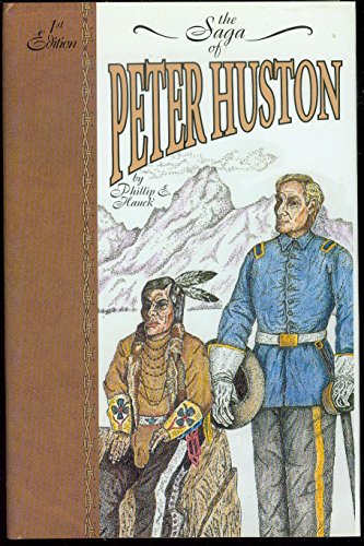 Beispielbild fr The Saga of Peter Huston zum Verkauf von Bulk Book Warehouse