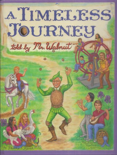 Beispielbild fr A Timeless Journey Told by Mr. Walnut zum Verkauf von Half Price Books Inc.