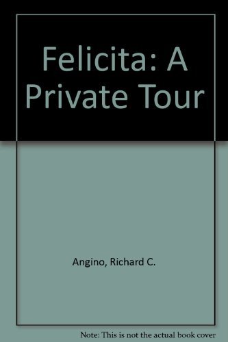 Beispielbild fr Felicita - A Private Tour zum Verkauf von Better World Books