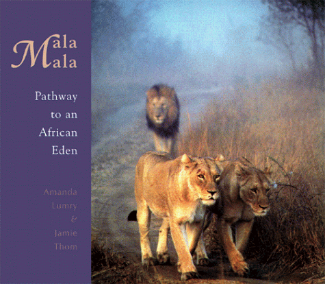 9780966225723: Malamala: Pathway to an African Eden [Idioma Ingls]