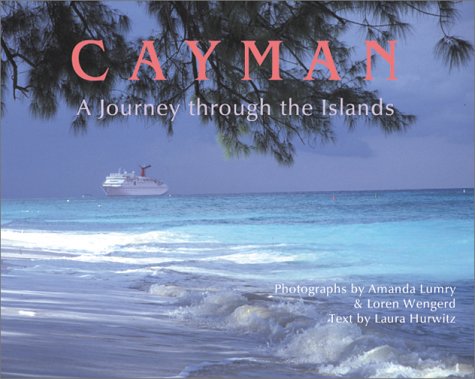 Stock image for Cayman: A Photographic Journey through the Islands for sale by THE OLD LIBRARY SHOP