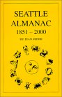 Stock image for Seattle Almanac 1851-2000 for sale by BombBooks