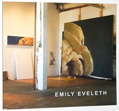 Stock image for Emily Eveleth: April 28 - May 26, 2006 for sale by FITZ BOOKS AND WAFFLES